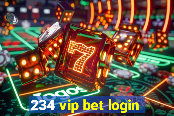 234 vip bet login